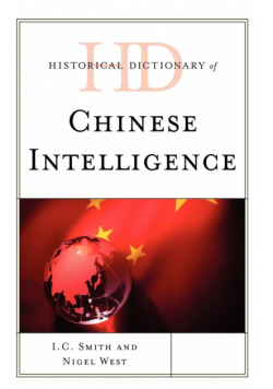 Historical Dictionary of Chinese Intelligence
