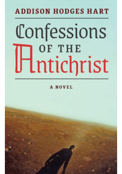 Confessions of the Antichrist (A Novel)