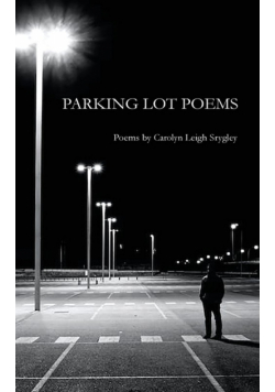 Parking Lot Poems