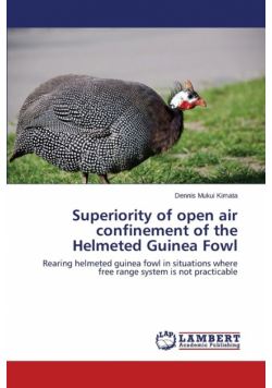 Superiority of Open Air Confinement of the Helmeted Guinea Fowl