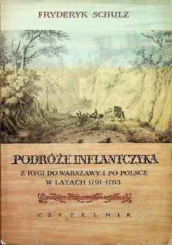 Podróże Inflantczyka z Rygi do Warszawy i po Polsce w latach 1791  1793