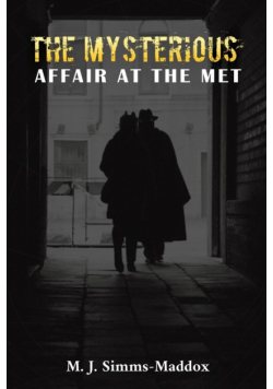 The Mysterious Affair at the Met