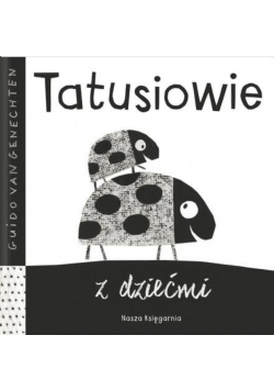 Tatusiowie z dziećmi