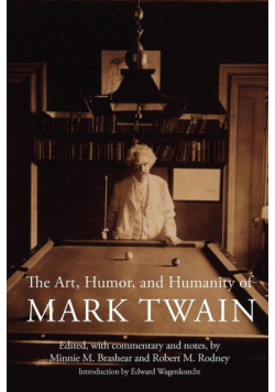 The Art, Humor, and Humanity of Mark Twain