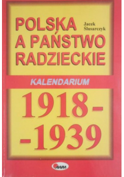 Polska a państwo radzieckie Kalendarium