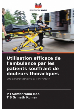 Utilisation efficace de l'ambulance par les patients souffrant de douleurs thoraciques