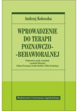 Wprowadzenie do terapii poznawczo - behawioralnej