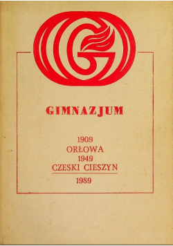 Gimnazjum 1909 Orłowa 1949 Czeski Cieszyn