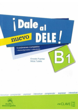 Dale al DELE B1 Książka z kluczem