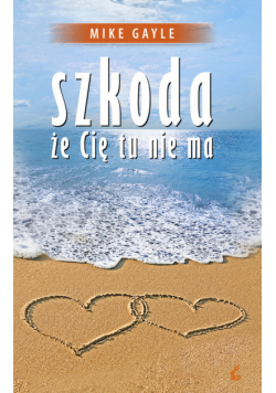 Szkoda że Cię tu nie ma