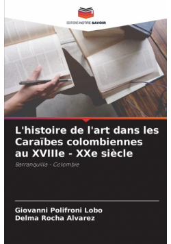 L'histoire de l'art dans les Caraïbes colombiennes au XVIIIe - XXe siècle