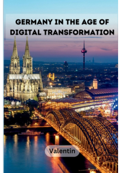 Germany in the Age of Digital Transformation