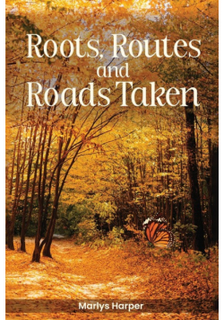 Roots, Routes, and Roads Taken