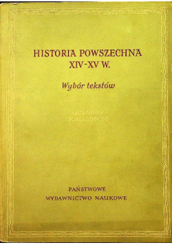 Historia Powszechna XIV XV Wybór tekstów