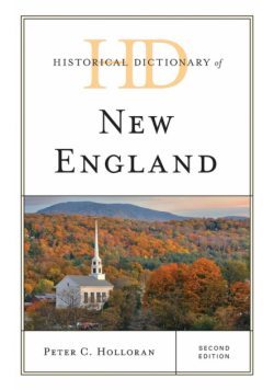 Historical Dictionary of New England, Second Edition