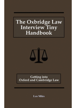 The Oxbridge Law Interview Tiny Handbook