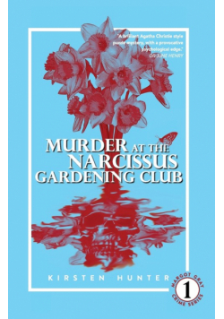 Murder at the Narcissus Gardening Club