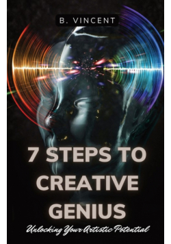 7 Steps to Creative Genius