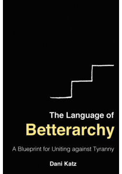 The Language of Betterarchy