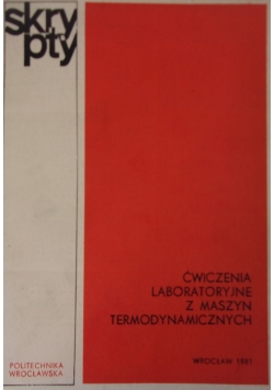 Ćwiczenia laboratoryjne z maszyn termodynamicznych