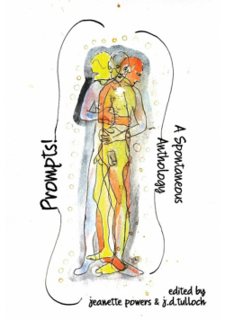Prompts! A Spontaneous Anthology