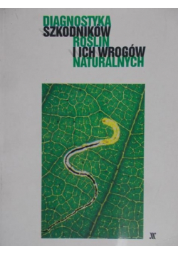 Diagnostyka szkodników roślin i ich wrogów naturalnych