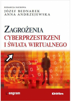 Zagrożenia cyberprzestrzeni i świata wirtualnego