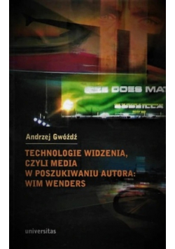 Technologie widzenia czyli media w poszukiwaniu autora  Wim Wenders