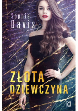 Złota dziewczyna. Tajemnice. Tom 1