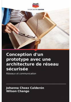 Conception d'un prototype avec une architecture de réseau sécurisée