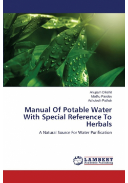 Manual Of Potable Water With Special Reference To Herbals