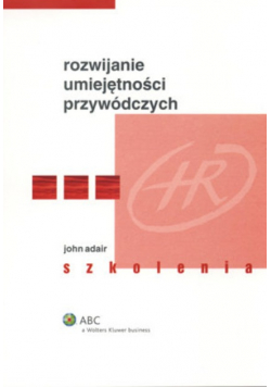 Rozwijanie umiejętności przywódczych