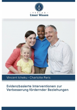Evidenzbasierte Interventionen zur Verbesserung fördernder Beziehungen