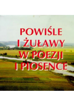 Powiśle i Żuławy w poezji i piosence