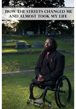 How the Streets Changed Me and Almost Took My Life