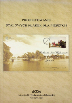 Projektowanie stalowych kładek dla pieszych