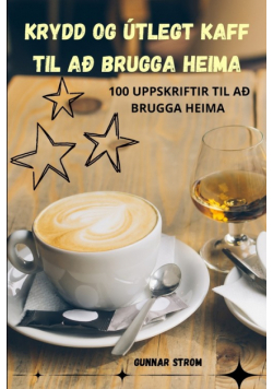 Krydd Og Útlegt Kaff Til Að Brugga Heima
