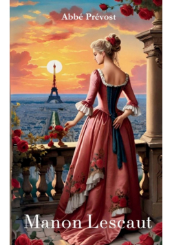 MANON LESCAUT (avec biographie de l'auteur)