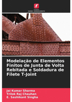 Modelação de Elementos Finitos de Junta de Volta Rebitada e Soldadura de Filete T-Joint