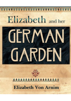 Elizabeth and Her German Garden (1898)