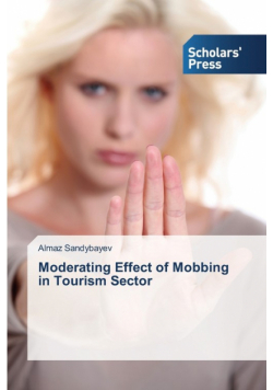 Moderating Effect of Mobbing in Tourism Sector