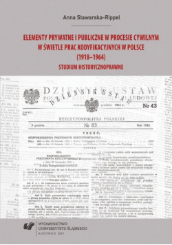Elementy prywatne i publiczne w procesie cywilnym w świetle prac kodyfikacyjnych w Polsce (1918–1964)