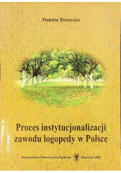 Proces instytucjonalizacji zawodu logopedy  w Polsce