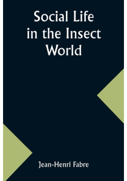 Social Life in the Insect World