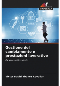 Gestione del cambiamento e prestazioni lavorative