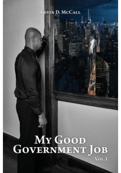 My Good Government Job Vol 1