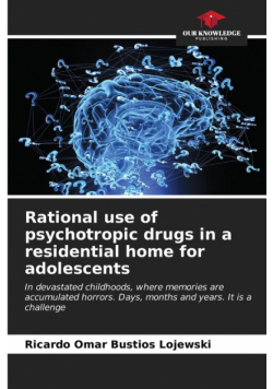 Rational use of psychotropic drugs in a residential home for adolescents