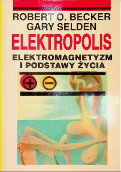Elektropolis Elektromagnetyzm i podstawy życia