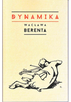 Dynamika Wacława Berenta