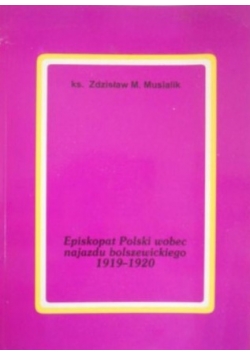 Episkopat Polski wobec najazdu bolszewickiego 1919-1920